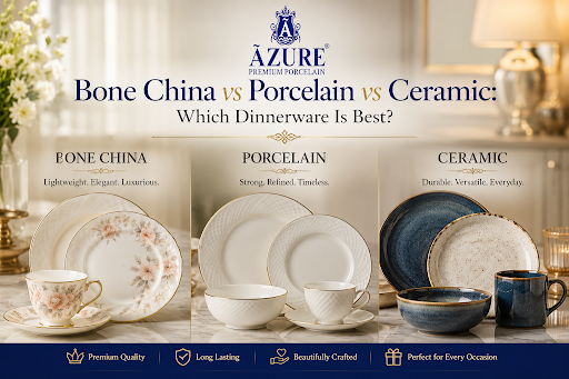 Bone China vs Porcelain vs Ceramic: Which Dinnerware Is Best?